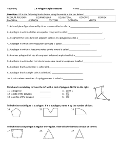 8.1 Angle Measures in Polygons Goal: Find the measure of the