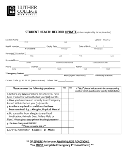If SEVERE Asthma or ANAPHYLAXIS REACTIONS