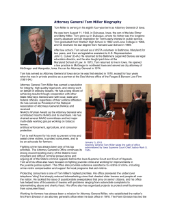 Tom has served as Attorney General of Iowa since he was first