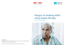 Dangers of smoking whilst using oxygen therapy.