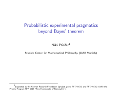Probabilistic experimental pragmatics beyond Bayes` theorem