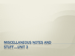 Miscellaneous notes and stuff*.Unit 3