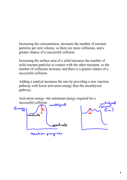Increasing the concentration, increases the number of reactant