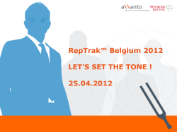 RepTrak&trade; Belgium 2012 LET`S SET THE TONE ! 25.04.2012