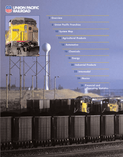 2 Overview 6 Union Pacific Franchise 10 System Map 12