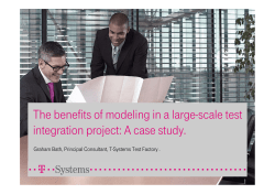 The benefits of modeling in a large-scale test integration project: A