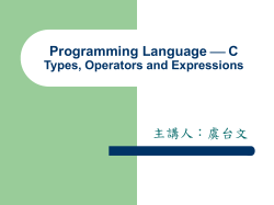 Programming Language *o C Types, Operators and Expressions