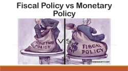 Fiscal Policy vs Monetary Policy