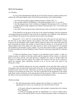 RULE 45: Foreclosure (A) Pleading In every action demanding the