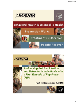 Addressing Suicidal Ideation and Behavior in Individuals with a First