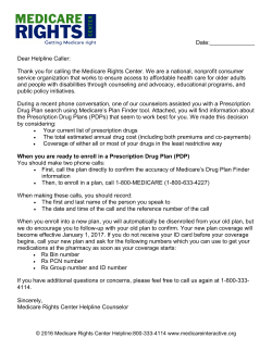 Date: Dear Helpline Caller: Thank you for calling the Medicare