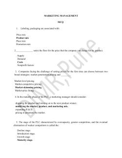 MARKETING MANAGEMENT MCQ 1. Labeling, packaging