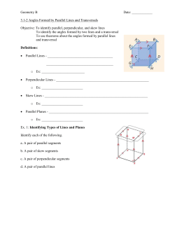 Geometry B Date: ______ 3.1-2 Angles Formed by Parallel Lines