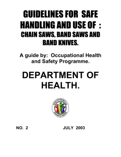 Guidelines for safe handling and use of chain saws, band saws and
