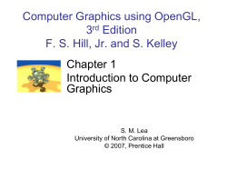 Computer Graphics Using Open GL, 3rd Edition F. S. Hill, Jr. and S
