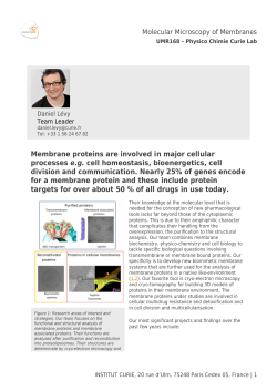 Membrane proteins are involved in major cellular processes e.g. cell