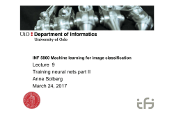 Lecture 9 Training neural nets part II Anne Solberg March 24