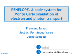 PENELOPE. A code system for Monte Carlo simulation of electron