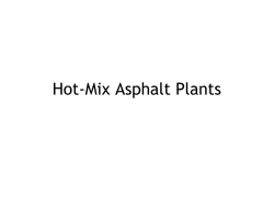 Hot-Mix Asphalt Plants