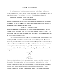 Chapter 12 - Reaction Kinetics In the last chapter we looked at
