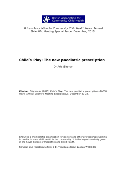 Child`s Play: The new paediatric prescription