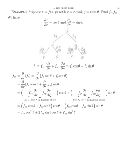 Example. Suppose z = f(x, y) with x = r cos&theta;,y = r sin&theta;. Find fr