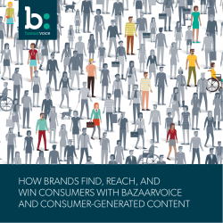 how brands find, reach, and win consumers with bazaarvoice and