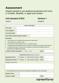Assessment Support people to use assistive equipment and move in
