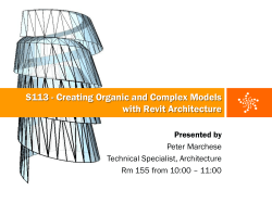 S113 - Creating Organic and Complex Models with Revit Architecture