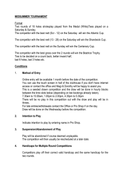 MIDSUMMER TOURNAMENT Format Two rounds of 18 holes