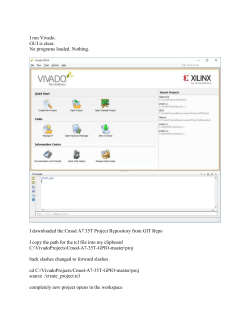 I run Vivado. GUI is clear. No programs loaded. Nothing. I