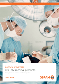 Light is essential OSRAM medical products