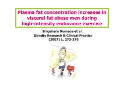 Plasma fat concentration increases in visceral
