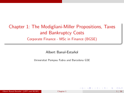 The Modigliani(Miller Propositions, Taxes and Bankruptcy Costs