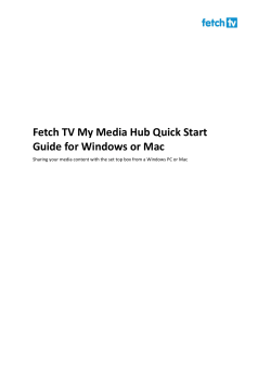 Fetch TV My Media Hub Quick Start Guide for Windows or Mac