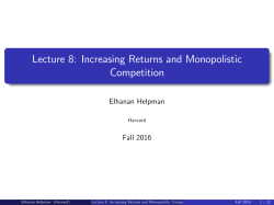 Lecture 8: Increasing Returns and Monopolistic Competition