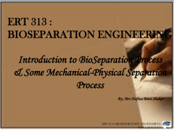 Multi-technique separation Nature of Bioseparation