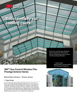 Substaintially cut cooling costs. 3M&trade; Sun Control Window Film