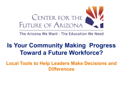 Center for the Future of Arizona - Local Tools to Help Leaders Make