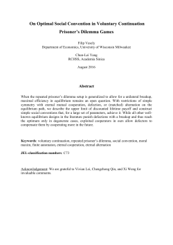 On Optimal Social Convention in Voluntary Continuation Prisoner`s