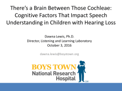 There`s a Brain between those Cochleae: Cognitive Factors that