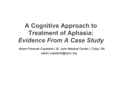 A Cognitive Approach to Treatment of Aphasia: Evidence From A