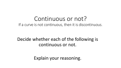 Continuous or not? If a curve is not continuous, then it