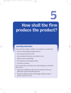 How shall the firm produce the product?