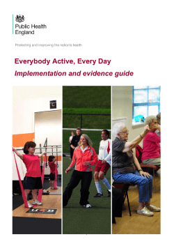 Everybody Active, Every Day Implementation and evidence