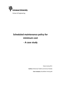 Scheduled maintenance policy for minimum cost &ndash; A case study