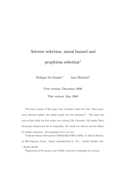Adverse selection, moral hazard and propitious selection