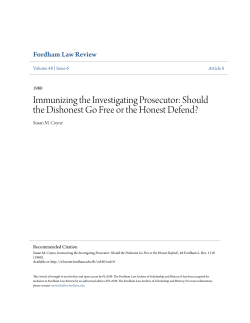 Immunizing the Investigating Prosecutor: Should the Dishonest Go