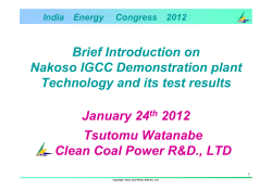 Brief Introduction on Nakoso IGCC Demonstration plant Technology