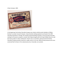 A New Company: 1894 In the beginning, the Hershey Chocolate
